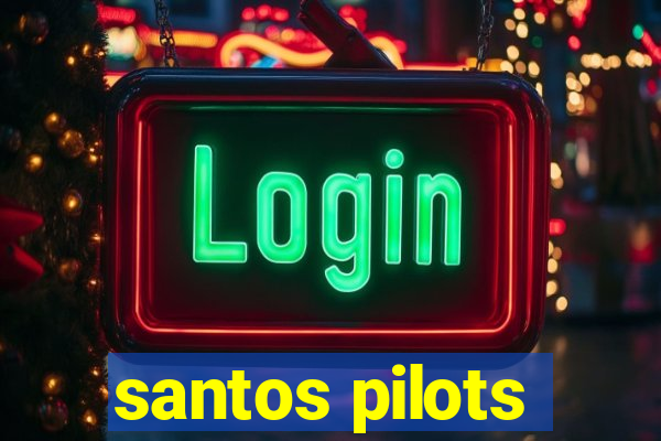 santos pilots